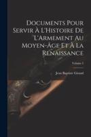 Documents Pour Servir À L'Histoire De L'Armement Au Moyen-Âge Et À La Renaissance; Volume 2