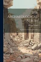 The Archaeological Album