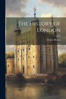 The History of London