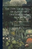 The Type Localities of Plants First Described From New Mexico