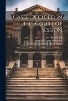 Cases Decided in the Court of Session