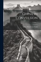 China in Convulsion; Volume 1
