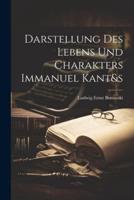 Darstellung Des Lebens Und Charakters Immanuel Kant&s