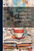 Metrical Legends of Exalted Characters