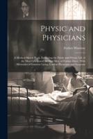 Physic and Physicians