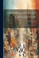 Dépopulation Et Civilisation