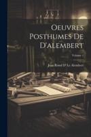 Oeuvres Posthumes De D'alembert; Volume 1
