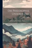 Die Philosophie Unserer Zeit