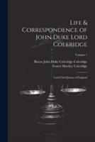 Life & Correspondence of John Duke Lord Coleridge