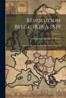 Révolution Belge, 1828 À 1839
