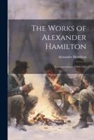 The Works of Alexander Hamilton