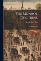 The Monroe Doctrine