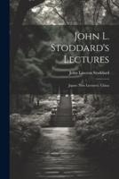 John L. Stoddard's Lectures