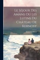 Le Séjour Des Amans Ou Les Lutins Du Château De Kernosy