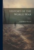 History of the World War; Volume 1