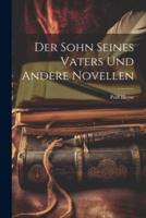 Der Sohn Seines Vaters Und Andere Novellen