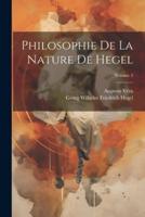 Philosophie De La Nature De Hegel; Volume 2