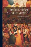 The History of Ancient Mexico