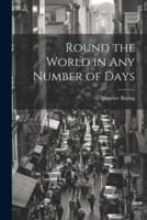 Round the World in Any Number of Days