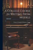 A College Course in Writing From Models