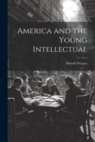 America and the Young Intellectual