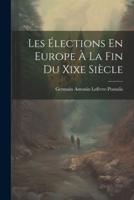 Les Élections En Europe À La Fin Du Xixe Siècle