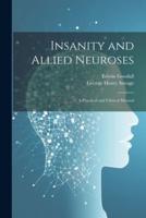 Insanity and Allied Neuroses