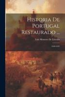 Historia De Portugal Restaurado ...