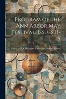 Program of the Ann Arbor May Festival, Issues 11-15