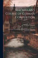 Macmillan's Course of German Compostion