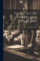 Essentials of Maryland Pleading