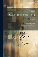The Mathematician; Volume 1