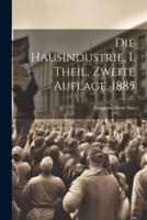 Die Hausindustrie, 1. Theil, Zweite Auflage, 1885