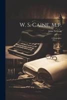 W. S. Caine, M.p.