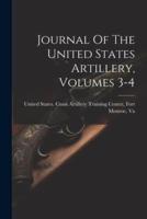Journal Of The United States Artillery, Volumes 3-4