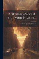 Landshagsskýrslur Fyrir Ísland...