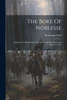 The Boke Of Noblesse