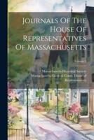 Journals Of The House Of Representatives Of Massachusetts; Volume 2