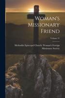 Woman's Missionary Friend; Volume 31