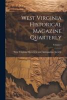West Virginia Historical Magazine Quarterly; Volume 1