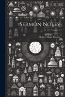 Sermon Notes; Volume 2