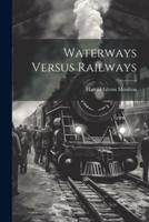 Waterways Versus Railways