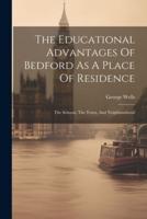The Educational Advantages Of Bedford As A Place Of Residence