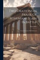 Two Orations In Praise Of Athenians Slain In Battle