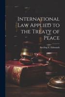 International Law Applied to the Treaty of Peace
