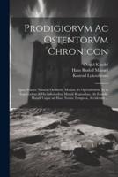 Prodigiorvm Ac Ostentorvm Chronicon
