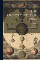 The Encyclopedia of Texas; Volume 1