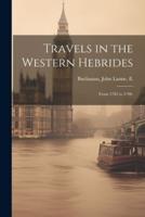 Travels in the Western Hebrides