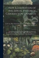 New Illustration of the Sexual System of Carolus Von Linnaeus