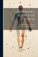 Lanfrank's Science of Cirurgie